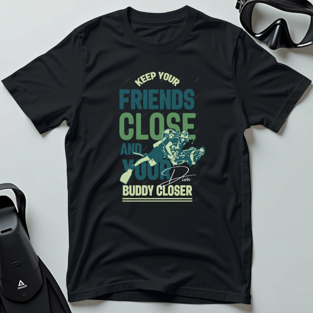 Keep Your Friends Close 3rd Dive T-shirt