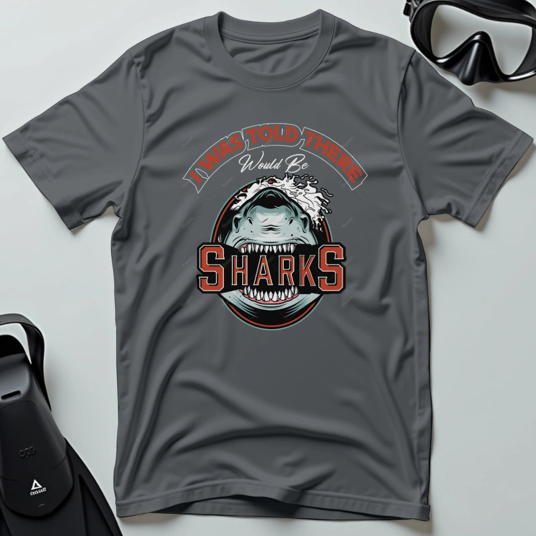 There would be sharks 3rd Dive T-shirt