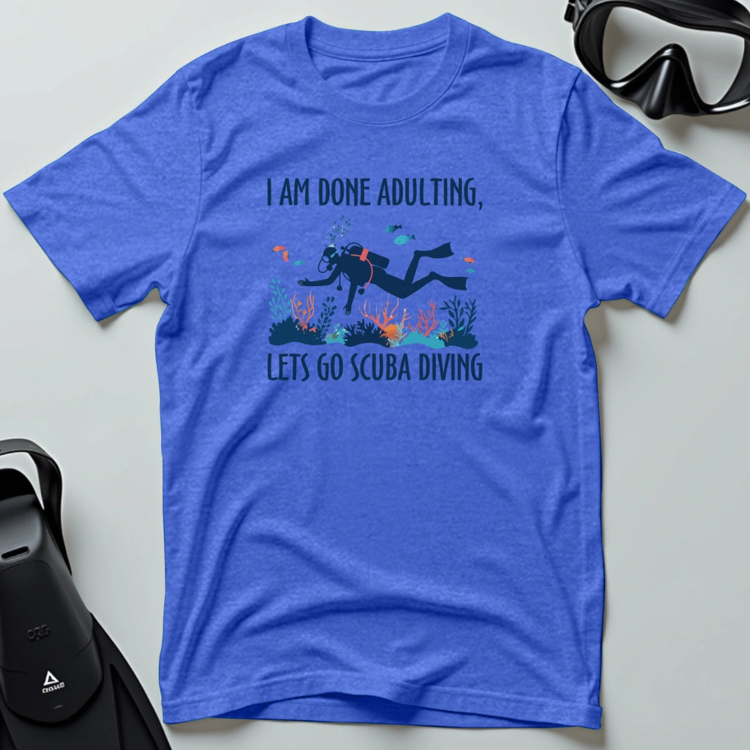 Done Adulting 2nd Dive T-shirt