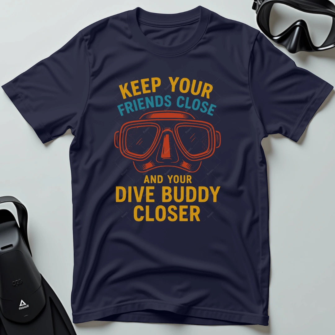 Keep Your Friends Close 2nd Dive T-shirt