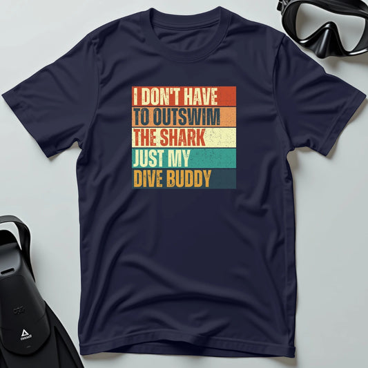 I Don' Have to Outswim The Shark Retro T-shirt