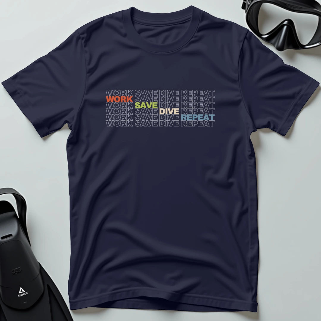 Work Save Dive Repeat T-shirt