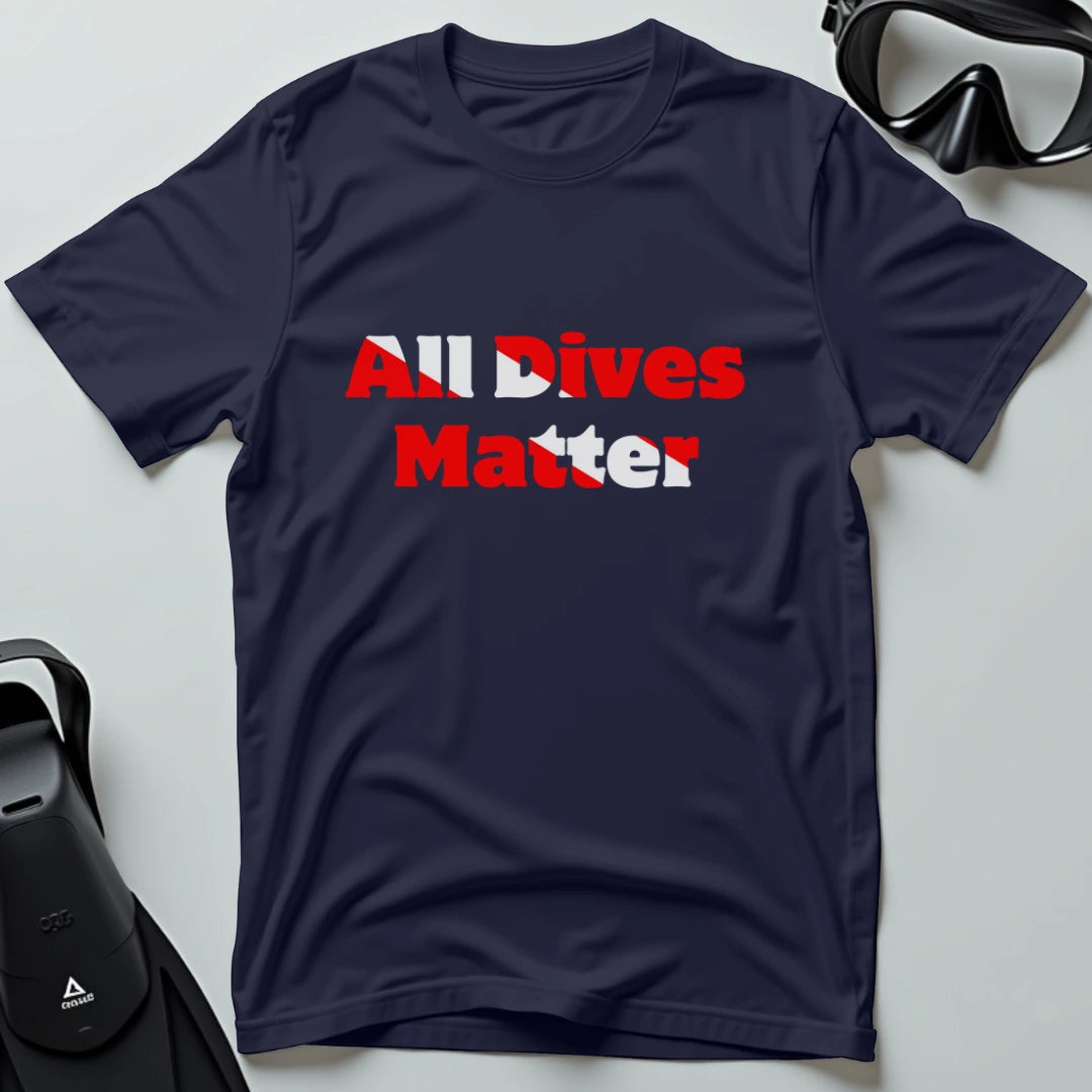 All Dives Matter T-shirt