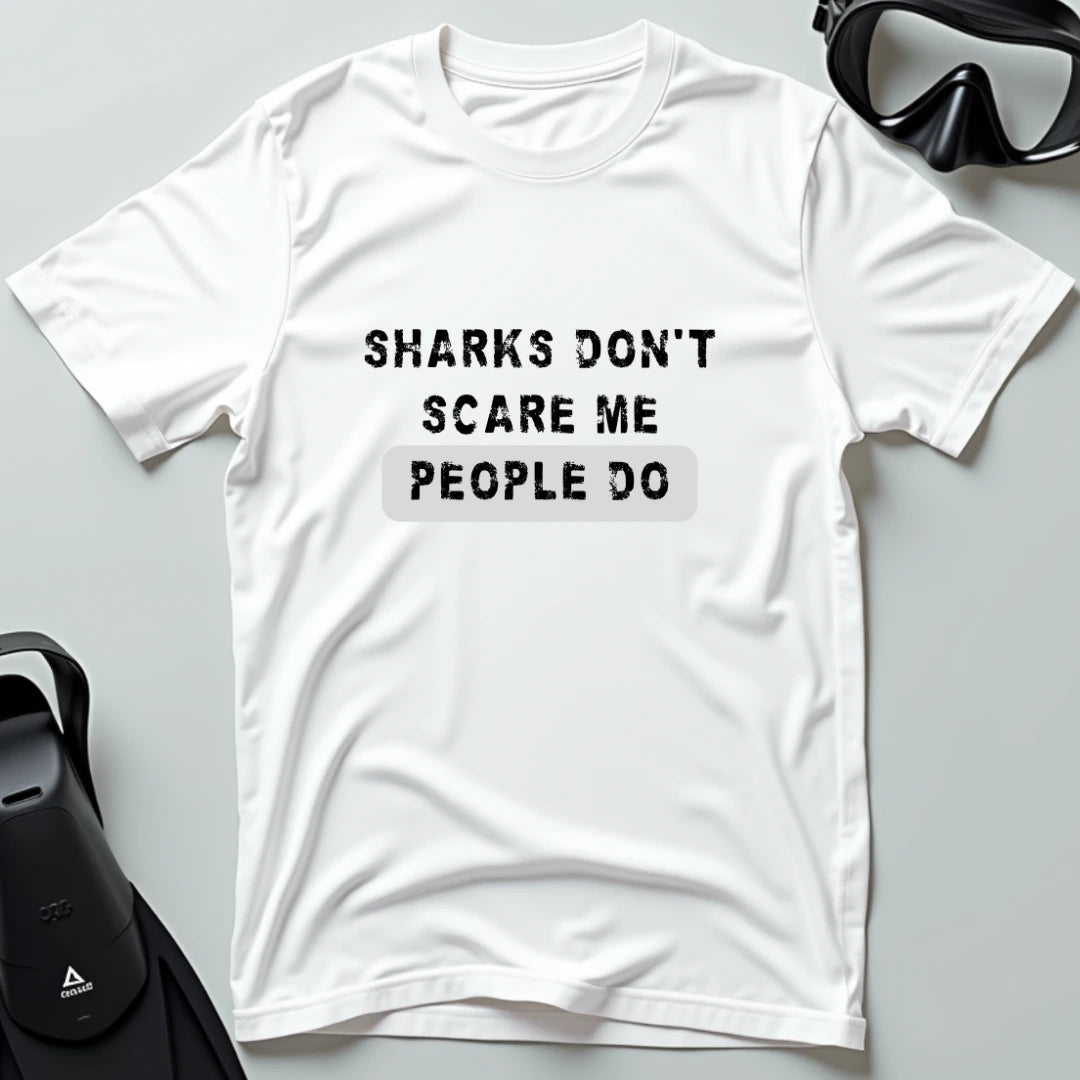 Sharks don't scare me T-shirt