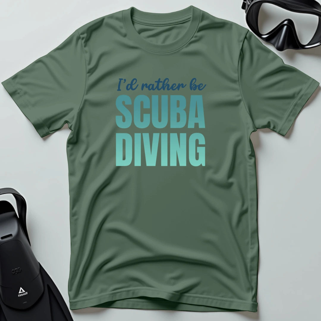 I'd Rather Be 1st Dive T-shirt