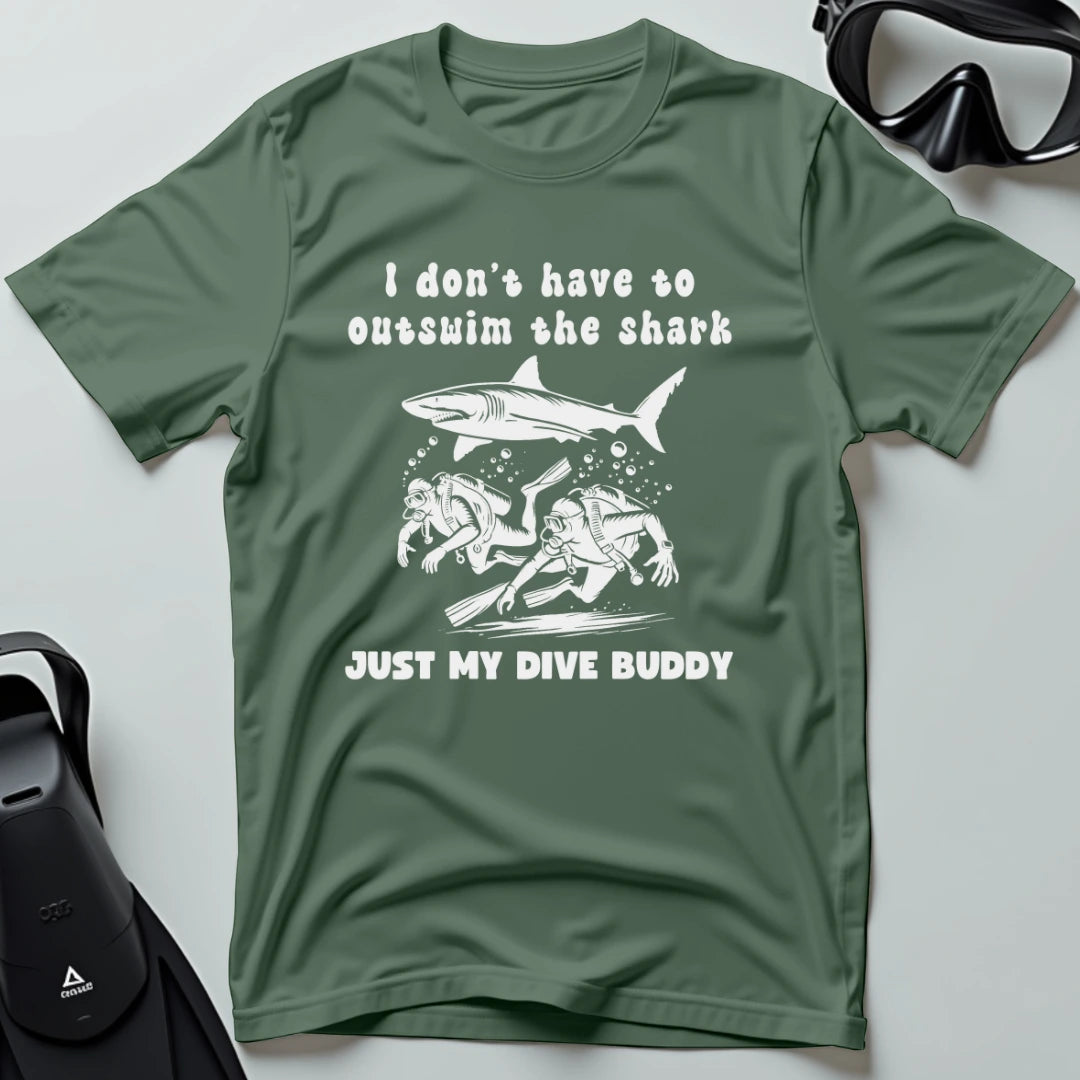 I don't have to outswim the shark 2nd Dive T-shirt