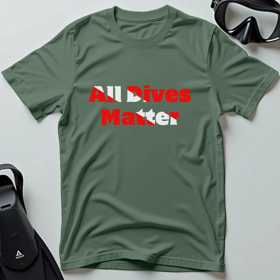 All Dives Matter T-shirt