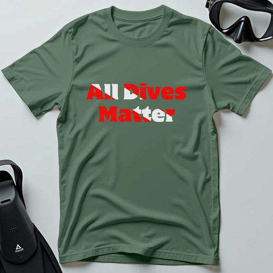All Dives Matter T-shirt