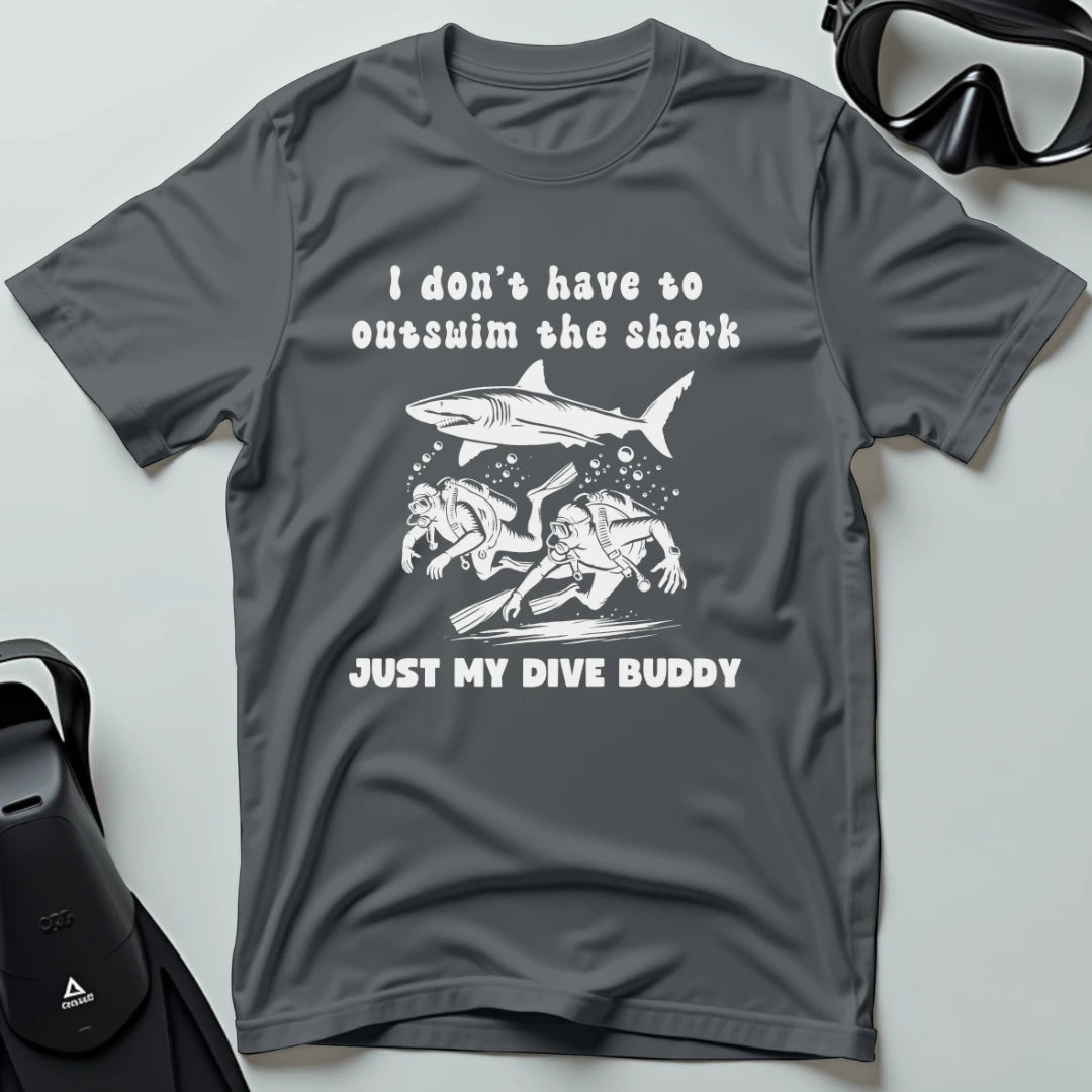 I don't have to outswim the shark 2nd Dive T-shirt