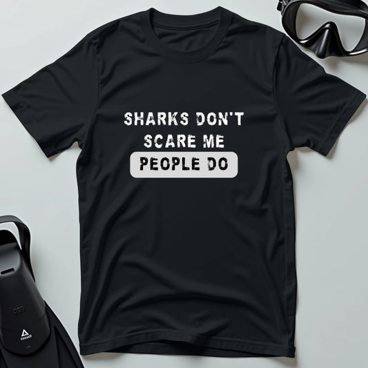 Sharks don't scare me T-shirt