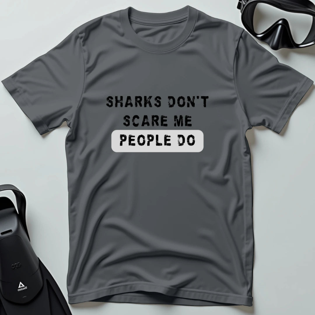Sharks don't scare me T-shirt