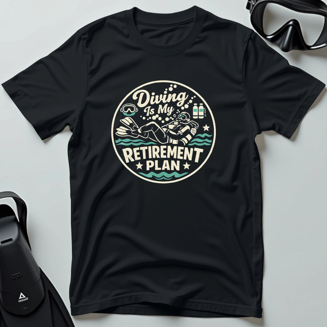 My Retirement Plan T-shirt