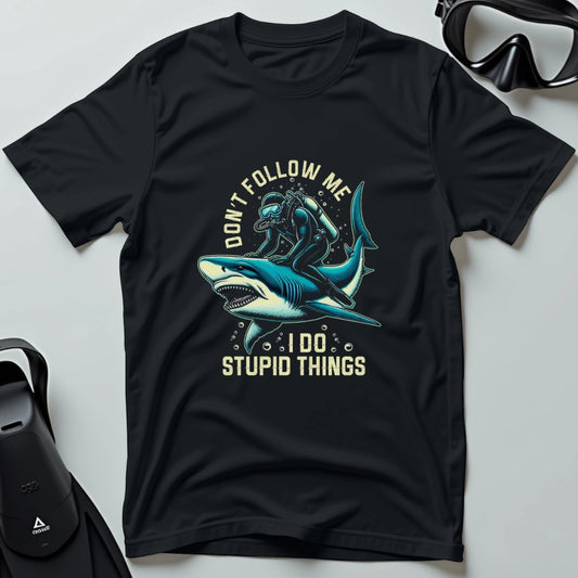 Don’t follow me I do stupid things 4th Dive T-shirt